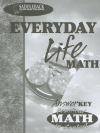 cover of the book Everyday Life Math (Answer Key) (Practical Math in Context)