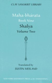 cover of the book Mahabharata Book Nine: Shalya, Volume Two (Clay Sanskrit Library- Mahabharata)