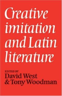 cover of the book Creative Imitation and Latin Literature