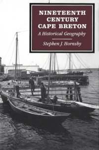 cover of the book Nineteenth-Century Cape Breton: A Historical Geography