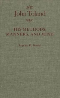 cover of the book John Toland: His Methods, Manners, and Mind