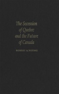 cover of the book Secession of Quebec and the Future of Canada