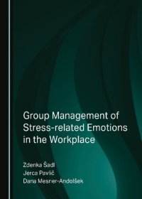 cover of the book Group Management of Stress-related Emotions in the Workplace