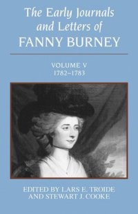 cover of the book The Early Journals and Letters of Fanny Burney: Volume V, 1782-1783: Volume V, 1782-1783