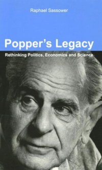 cover of the book Popper’s Legacy: Rethinking Politics, Economics, and Science