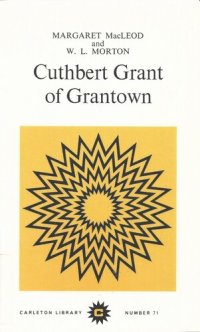 cover of the book Cuthbert Grant of Grantown