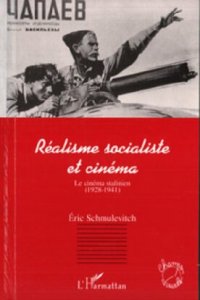 cover of the book Réalisme socialiste et cinéma: Le cinéma stalinien (1928-1941)