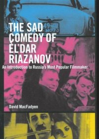 cover of the book Sad Comedy of Èl'dar Riazanov: An Introduction to Russia's Most Popular Filmmaker