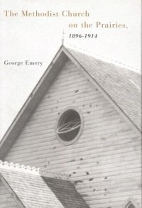 cover of the book Methodist Church on the Prairies, 1896-1914