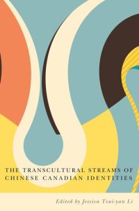 cover of the book The Transcultural Streams of Chinese Canadian Identities