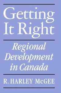 cover of the book Getting It Right: Regional Development in Canada