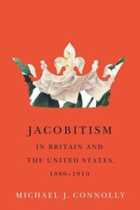 cover of the book Jacobitism in Britain and the United States, 1880–1910