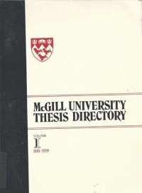 cover of the book McGill University Thesis Directory: Volume I: 1881-1959