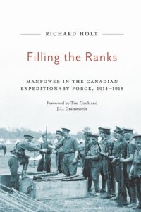 cover of the book Filling the Ranks: Manpower in the Canadian Expeditionary Force, 1914-1918