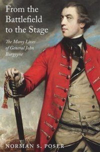 cover of the book From the Battlefield to the Stage: The Many Lives of General John Burgoyne