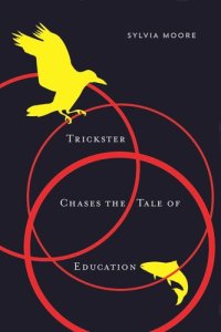 cover of the book Trickster Chases the Tale of Education