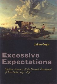 cover of the book Excessive Expectations: Maritime Commerce and the Economic Development of Nova Scotia, 1740-1870