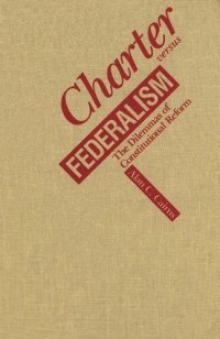 cover of the book Charter versus Federalism: The Dilemmas of Constitutional Reform