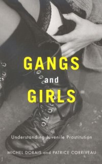 cover of the book Gangs and Girls: Understanding Juvenile Prostitution