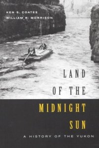 cover of the book Land of the Midnight Sun: A History of the Yukon