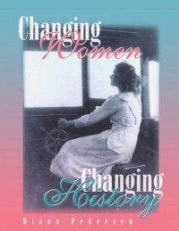 cover of the book Changing Women, Changing History: A Bibliography of the History of Women in Canada