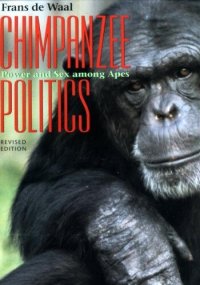 cover of the book Chimpanzee Politics: Power and Sex among Apes