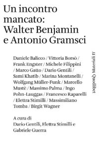 cover of the book Un incontro mancato: Walter Benjamin e Antonio Gramsci