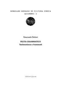 cover of the book Filita grammatico. Testimonianze e frammenti. Introduzione, edizione e commento