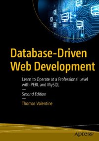 cover of the book Database-Driven Web Development: Learn to Operate at a Professional Level with PERL and MySQL