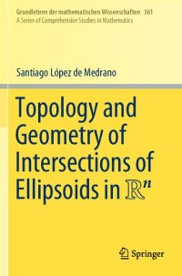 cover of the book Topology and Geometry of Intersections of Ellipsoids in ℝn