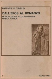 cover of the book Dall'epos al romanzo. Introduzione alla narrativa greca