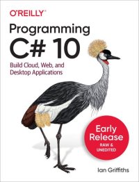 cover of the book Programming C# 10. Build Cloud, Web, and Desktop Applications