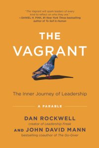 cover of the book The Vagrant: The Inner Journey of Leadership: A Parable