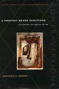 cover of the book A Prophet Reads Scripture: Allusion in Isaiah 40–66