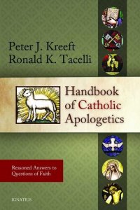 cover of the book Handbook of Catholic Apologetics: Reasoned Answers to Questions of Faith