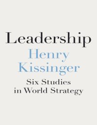 cover of the book Leadership  Six Studies in World Strategy