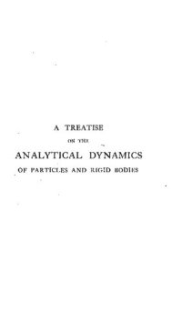 cover of the book A Treatise on the Analytical Dynamics of Particles and Rigid Bodies