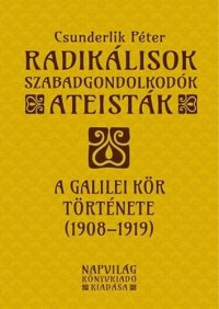 cover of the book Radikálisok, szabadgondolkodók, ateisták