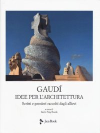 cover of the book Idee per l'architettura. Scritti e pensieri raccolti dagli allievi. Nuova ediz.