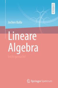 cover of the book Lineare Algebra: leicht gemacht!