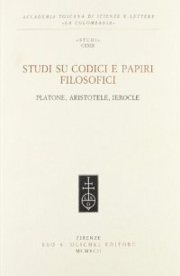 cover of the book Studi su codici e papiri filosofici. Platone, Aristotele, Ierocle