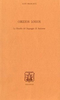 cover of the book Oikeios Logos. La filosofia del linguaggio di Antistene