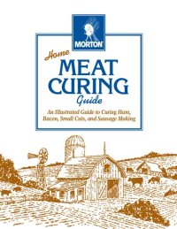 cover of the book Home Meat Curing Guide