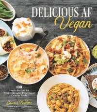 cover of the book Delicious AF Vegan