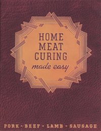 cover of the book Home Meat Curing Made Easy