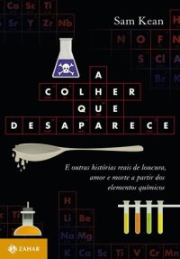 cover of the book A colher que desaparece