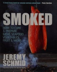 cover of the book Smoked: How to Cure & Prepare Meat, Seafood, Vegetables, Fruit & More