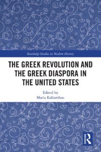 cover of the book The Greek Revolution and the Greek Diaspora in the United States