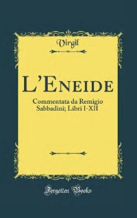 cover of the book L'Eneide. Commentata da Remigio Sabbadini