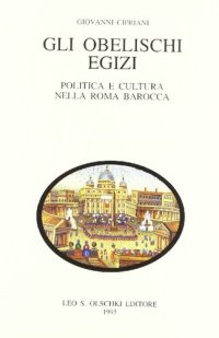 cover of the book Gli obelischi egizi. Politica e cultura nella Roma barocca